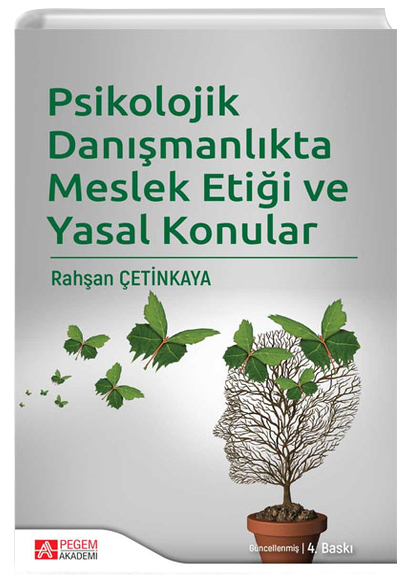 Psikolojik Danmanlkta Meslek Etii ve Yasal Konular Pegem Yaynlar