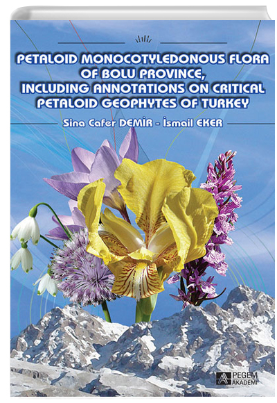 Petaloid Monocotyledonous Flora of Bolu Province, Including Annotations on Critical Petaloid Geophytes of Turkey