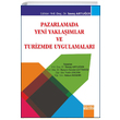 Pazarlamada Yeni Yaklamlar ve Turizmde Uygulamalar Detay Yaynclk