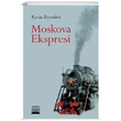 Moskova Ekspresi Eyvaz Zeynalov Anatolia Kitap