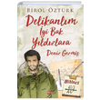 Deniz Gemi Delikanlm yi Bak Yldzlara Birol ztrk Dokuz Yaynlar