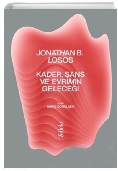 Kader, ans ve Evrimin Gelecei Jonathan B. Losos Tellekt