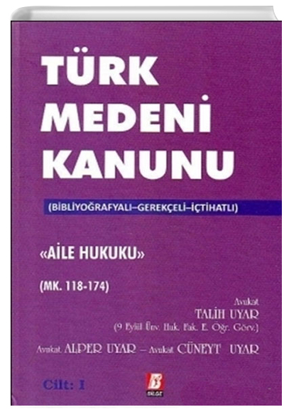 Trk Medeni Kanunu Aile Hukuku (4 Cilt, Mk. 118-494) Bilge Yaynevi