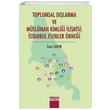 Toplumsal Dlanma Ve Mslman Kimlii likisi stanbul Esenler rnei Detay Yaynclk