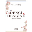 Dengi Dengine Evlilikler Tuba Kılıçarslan Vadi Yayınları