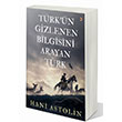 Trkn Gizlenen Bilgisini Arayan Trk Hani Astolin Cinius Yaynlar