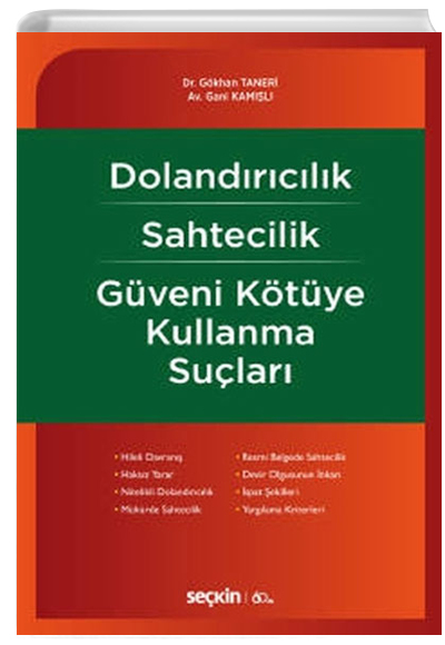 Dolandrclk, Sahtecilik, Gveni Ktye Kullanma Sular Gkhan Taneri, Gani Kaml Sekin Yaynevi