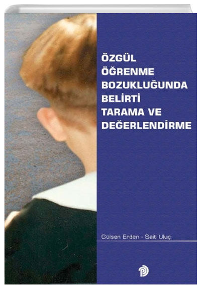zgl renme Bozukluunda Belirti Tarama ve Deerlendirme Trk Psikologlar Dernei Yaynlar