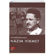 Fotoraflarla Nazm Hikmet Nazm Hikmet Kltr ve Sanat Vakf Yaynlar