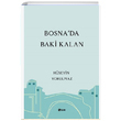 Bosnada Baki Kalan Hseyin Yorulmaz ule Yaynlar