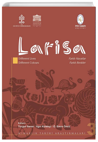 Larisa. Farkl Hayatlar - Farkl Renkler T Vakf Yaynlar