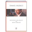 Bir Aydn Bir rgt Ve Krt Sorunu smail Beiki smail Beiki Vakf