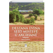 Destana Evina Seid Mstefe u Axcihane Rza olpan smail Beiki Vakf