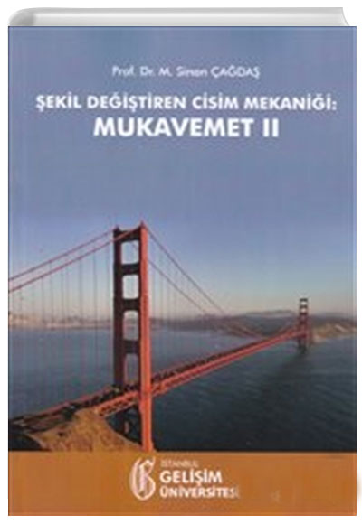 ekil Deitiren Cisim Mekanii: Mukavemet 2 Sinan ada stanbul Geliim niversitesi Yaynlar