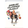 Anneler ldrm Olmal Bahar Sarkaya Nar Aac Yaynlar