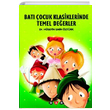 Bat ocuk Klasiklerinde Temel Deerler Nar ocuk Yaynlar