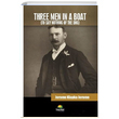 Three Men in A Boat To Say Nothing Of The Dog Jerome Klapka Jerome Tropikal Kitap