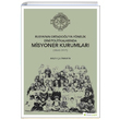 Rusyann Ortadouya Ynelik Dini Politikalarnda Misyoner Kurumlar (1840-1917) Arzu etinkaya Hiperlink Yaynlar