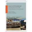 Halk Ktphaneleri Gemiten Gelecee Ynelimler ve Yeni Roller Hiperlink Yaynlar