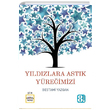 Yldzlara Astk Yreimizi Bestami Yazgan Nar ocuk Yaynlar