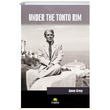 Under The Tonto Rim Zane Grey Tropikal Kitap