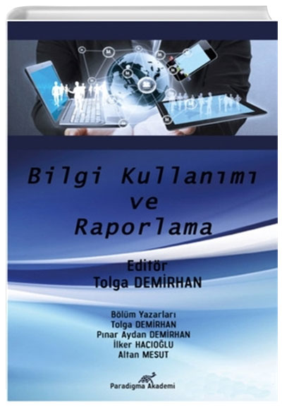 Bilgi Kullanm ve Raporlama Paradigma Akademi Yaynlar