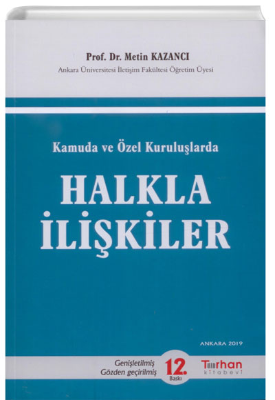 Kamuda ve zel Kurulularda Halkla likiler Metin Kazanc Turhan Kitabevi