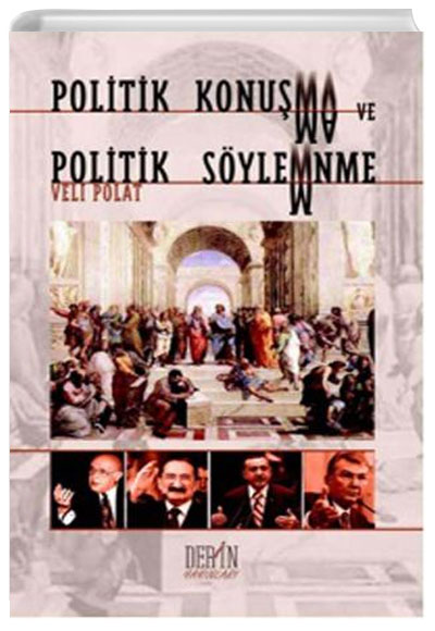 Politik Konuma ve Syleme Veli Polat Derin Yaynlar