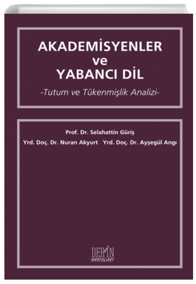 Akademisyenler ve Yabanc Dil Tutum ve Tkenmilik Analizi Derin Yaynlar