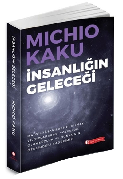 nsanln Gelecei Michio Kaku ODT Yaynclk