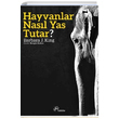 Hayvanlar Nasl Yas Tutar Barbara J. King Raskolnikov Kitap