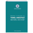 Teknikerler ve Teknisyenler in Temel Anestezi H. Aysel Altan stanbul Aydn niversitesi Yaynlar