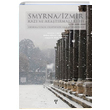 Smyrna zmir Kaz ve Aratrmalar 3 Ege Yaynlar