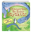 Dinozorlar Ne Kadar Bykt Anna Milbourne Tbitak Yaynlar