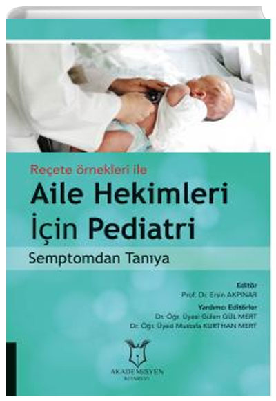 Reete rnekleri le Aile Hekimleri in Pediatri Semptomdan Tanya Akademisyen Kitabevi