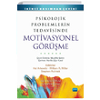 Psikolojik Problemlerin Tedavisinde Motivasyonel Grme Nobel Yaynevi