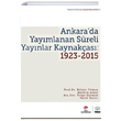 Ankarada Yaymlanan Sreli Yaynlar Kaynakas 1923 2015 VEKAM