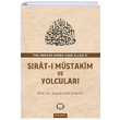 Srat Mstakim ve Yolcular smail Ltfi akan Marmara niversitesi lahiyat Fakltesi Vakf