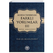 Kuran Tefsirisinde Farkl Yorumlar Cilt 3 Muhsin Demirci Marmara niversitesi lahiyat Fakltesi Vakf