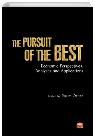 The Pursuit Of The Best: Economic Perspectives, Analyses and Applications Rasim zcan
