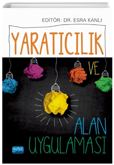 Yaratclk ve Alan Uygulamalar Esra Kanl Nobel Yaynevi