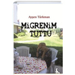 Migrenim Tuttu Ayen Trkman Kanguru Yaynlar
