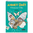 Olmayan lke Ahmet mit Yap Kredi Yaynlar