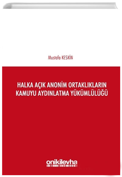 Halka Ak Anonim Ortaklklarn Kamuyu Aydnlatma Ykmll Mustafa Keskin On ki Levha Yaynlar