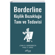 Borderline Kiilik Bozukluu Tan ve Tedavisi Pusula Yaynclk