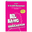 8. Snf Simlasyon 5`li LGS Denemesi (BL-BANG) nl Yaynclk