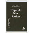 Uygarlk in Antitez Ali Rza Gelirli Zuzu Kitap