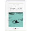 Ate Yakmak Jack London Karbon Kitaplar