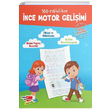 100 Etkinlikte nce Motor Geliimi Hikaye Anlatml Dikkat Atlyesi Yaynlar