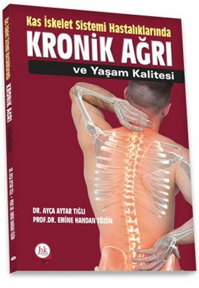 Kas skelet Sistemi Hastalklarnda Kronik Ar ve Yaam Kalitesi Hipokrat Kitabevi